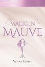 Magic In Mauve - Preview