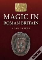 Magic In Roman Britain