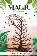 Magic In The Jungle