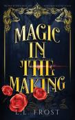 Magic In The Making