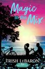 Magic In The Mix - Preview