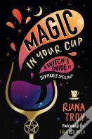 Magic In Your Cup