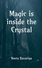 Magic Is Inside The Crystal - Preview