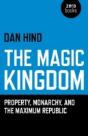 Magic Kingdom, The - Property, Monarchy, And The Maximum Republic - Preview