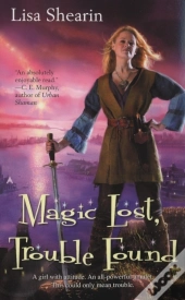 Magic Lost, Trouble Found