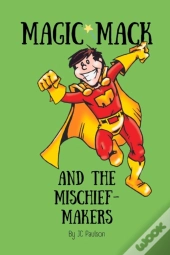 Magic Mack And The Mischief-Makers