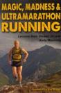 Magic, Madness & Ultramarathon Running - Preview
