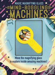 Magic Magnifying Glass: Mind-Boggling Machines