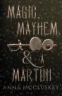 Magic, Mayhem,   A Martini - Preview
