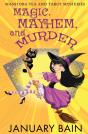 Magic, Mayhem & Murder - Preview