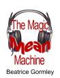Magic Mean Machine - Preview