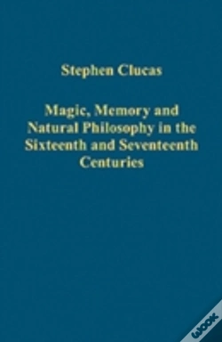 Capa do artigo Magic, Memory And Natural Philosophy In The Sixteenth And Seventeenth Centuries