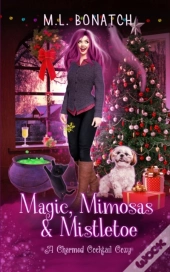 Magic, Mimosas & Mistletoe