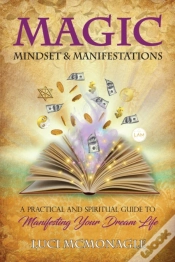 Capa do artigo Magic, Mindset & Manifestations: A Pract