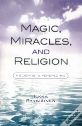 Magic, Miracles, And Religion