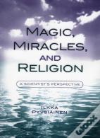 Magic, Miracles, And Religion