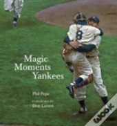 Magic Moments Yankees