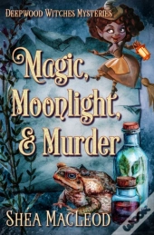 Magic, Moonlight, And Murder
