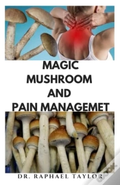 Capa do artigo Magic Mushroom And Pain Management