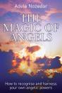 Magic Of Angels - How To Recognise And Harness Your Own Angelic Powers - Preview