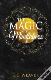 Magic Of Mindfulness