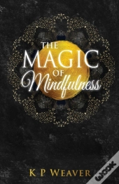 Magic Of Mindfulness