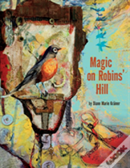 Magic On Robins' Hill