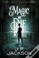 Magic Or Die