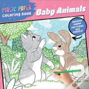 Magic Paper Coloring Book: Baby Animals