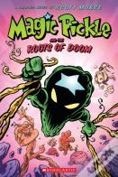 Magic Pickle And The Roots Of Doom