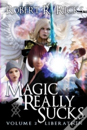 Capa do artigo Magic Really Sucks - Volume 2 "Liberation"