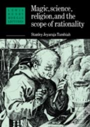Magic, Science And Religion And The Scope Of Rationality