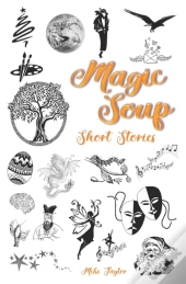 Magic Soup Short Stories