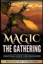 Magic The Gathering: Drafting Guide For - Preview