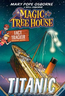 Capa do artigo Magic Tree House Fact Tracker Graphic Novel: Titanic