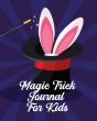 Magic Tricks Journal For Kids: Ideas Jou - Preview