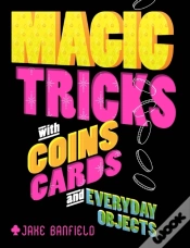 Capa do artigo Magic Tricks With Coins, Cards And Everyday Objects