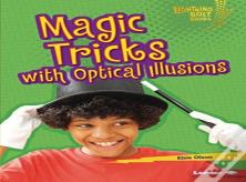 Magic Tricks With Optical Illusions
