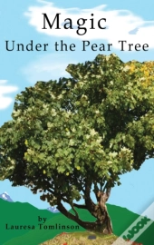 Magic Under The Pear Tree