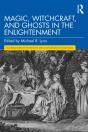 Magic, Witchcraft, And Ghosts In The Enlightenment - Preview
