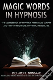 Capa do artigo Magic Words, The Sourcebook Of Hypnosis Patter And Scripts And How To Overcome Hypnotic Difficulties