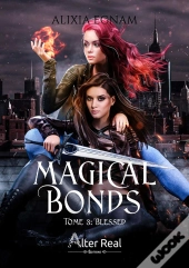 Magical Bonds Tome 3 : Blessed