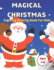 Capa do artigo Magical Christmas Coloring Activity Book For Kids Ages 4-8