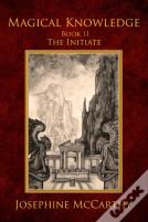 Magical Knowledge Ii - The Initiate