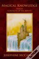 Magical Knowledge Iii - Contacts Of The Adept
