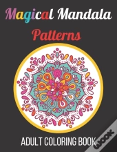 Magical Mandala Patterns Adult Coloring Book