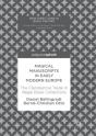Magical Manuscripts In Early Modern Europe - Preview