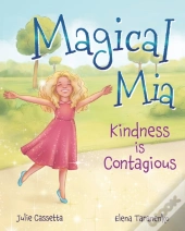 Magical Mia: Kindness Is Contagious
