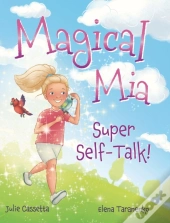 Magical Mia Super Self-Talk!