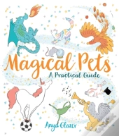 Magical Pets - A Practical Guide